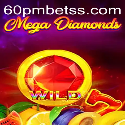 MegaDiamond: Um Mundo de Emoção e Apostas com 60pmbet